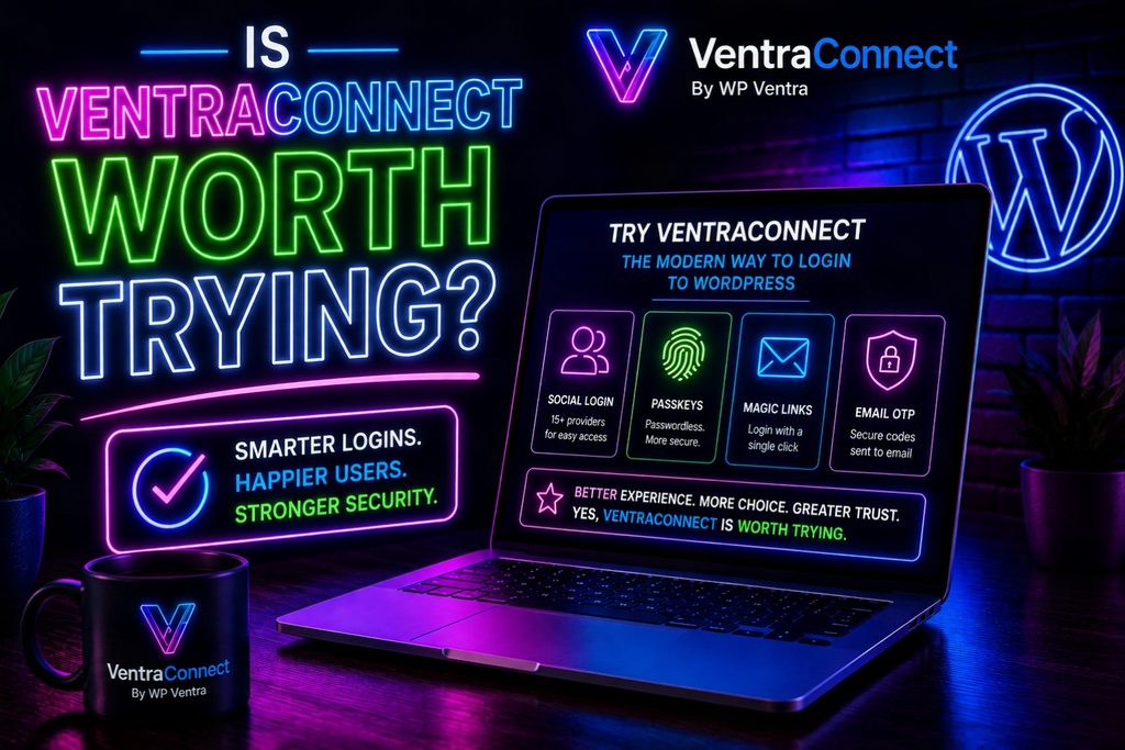 Ventraconnect wordpress login features overview hostrite news A laptop screen displaying ventraconnect login features including social login passkeys magic links and email otp with neon style text asking if the service is worth trying